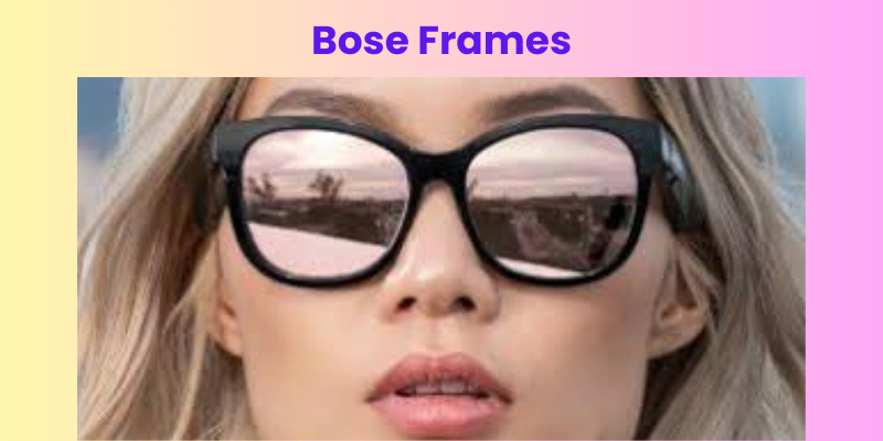 Bose Frames