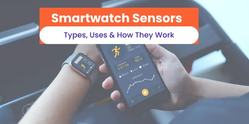 Smartwatch Sensors