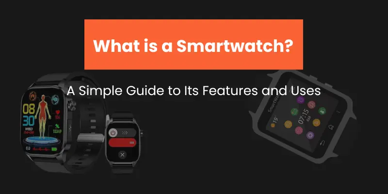What is a smartwatch
